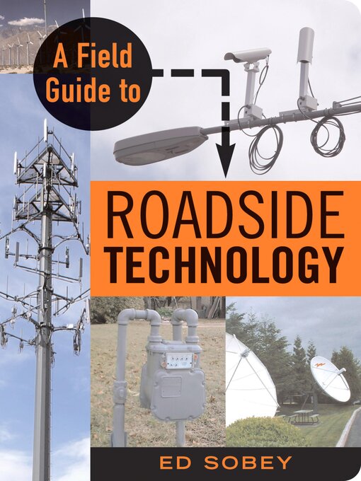 Title details for A Field Guide to Roadside Technology by Ed Sobey - Available